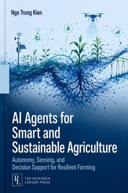 Cover of AI Agents for Smart and Sustainable Agriculture: crops above a dense root network, with drone, weather station and sensor nodes.