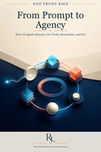 Cover of From Prompt to Agency: a prepared Research Ledger Press guide about how AI agents reason, use tools, remember, and act.