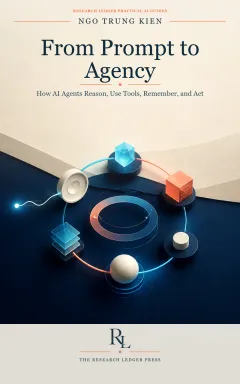 Cover of From Prompt to Agency: a prepared Research Ledger Press guide about how AI agents reason, use tools, remember, and act.
