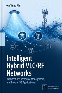 Cover of Intelligent Hybrid VLC/RF Networks: a visible-light downlink beam and an RF tower serving shared client devices.